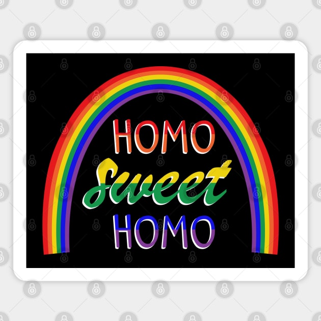 Funny "Homo Sweet Homo" Pun under a Rainbow Gay Pride Magnet by Elvdant